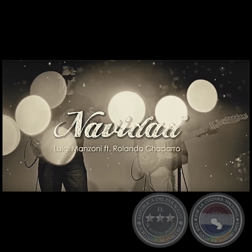 NAVIDAD - Letra y Música: ROLANDO CHAPARRO y LUIGI MANZONI